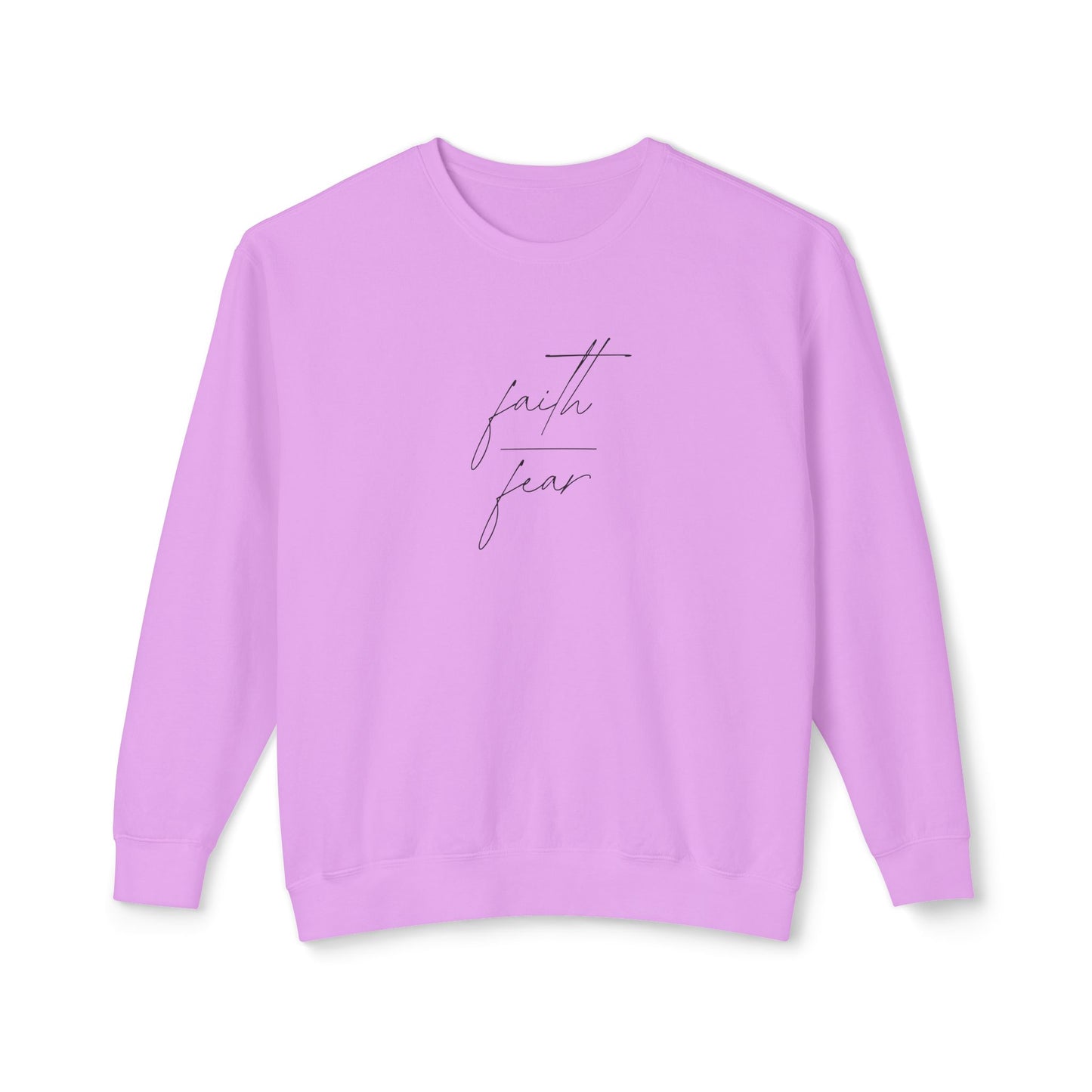 Faith Over Fear Lightweight Crewneck
