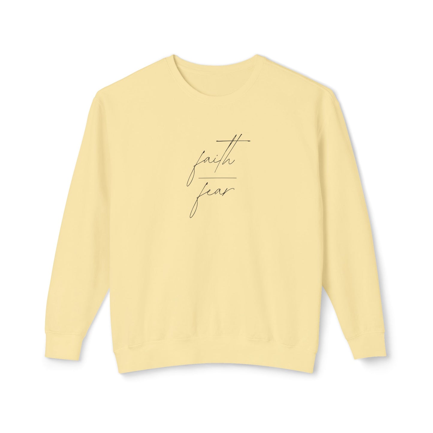Faith Over Fear Lightweight Crewneck