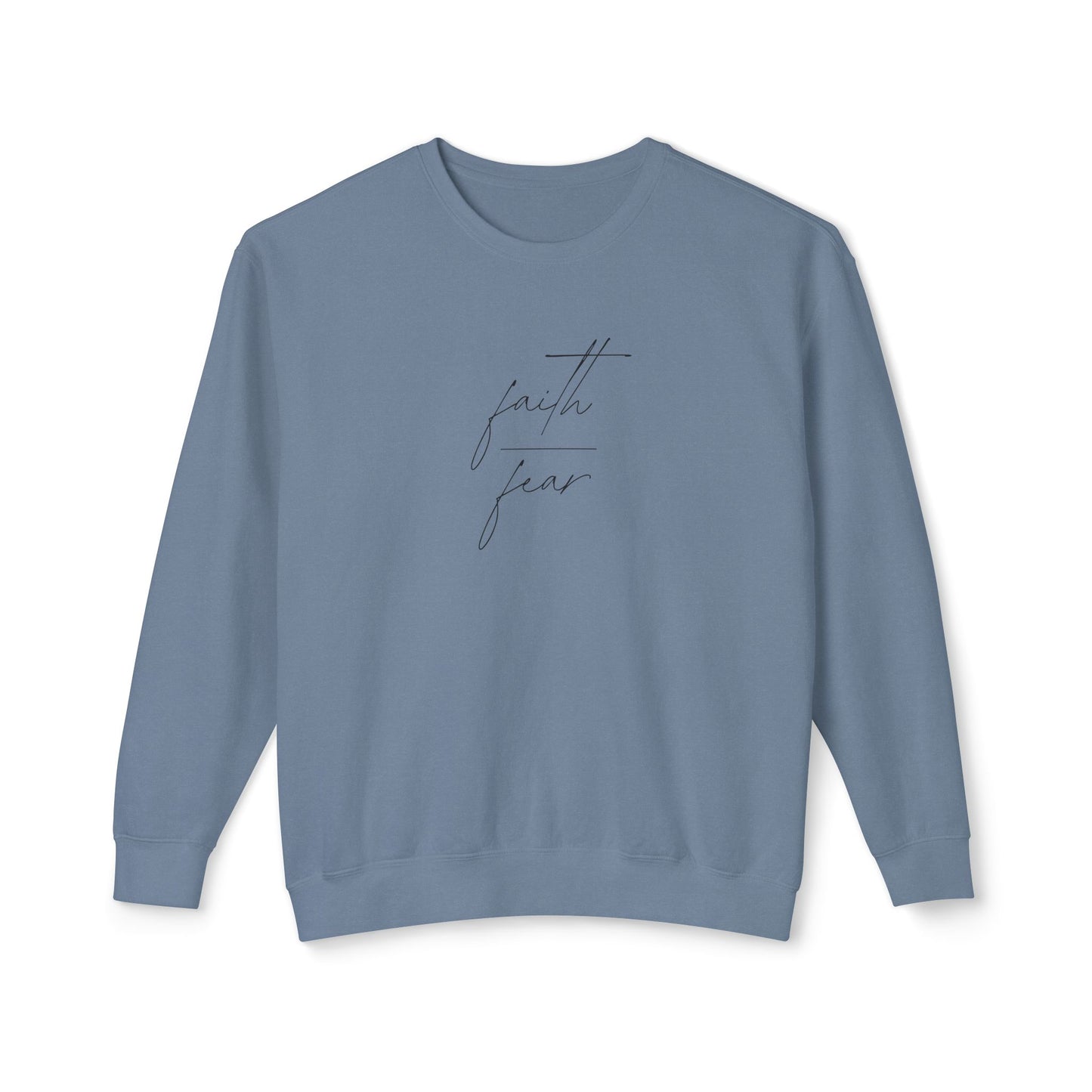 Faith Over Fear Lightweight Crewneck